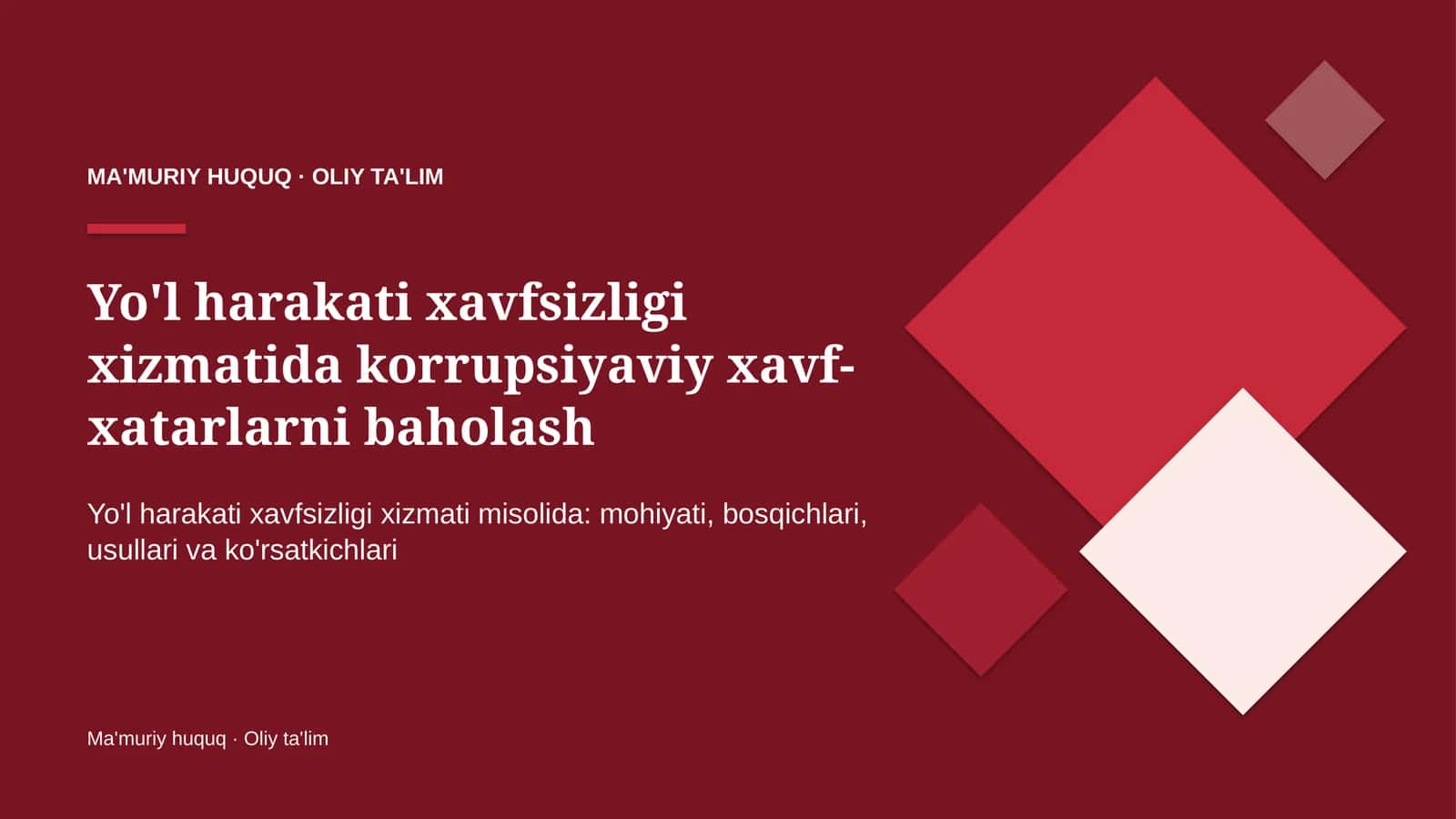 Yo'l harakati xavfsizligi xizmatida korrupsiyaviy xavf-xatarlarni baholash
