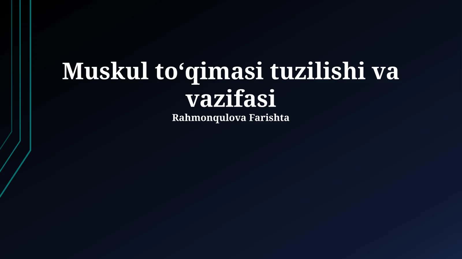 Mushak toʻqimasi tuzilishi va vazifasi