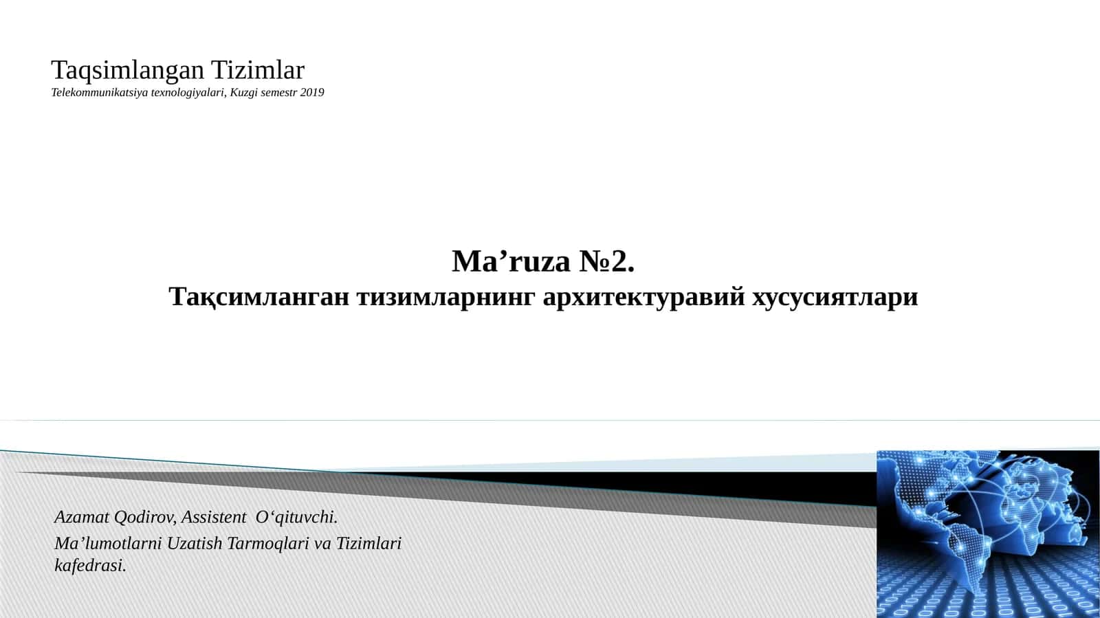 Тақсимланган тизимларнинг архитектуравий ҳусусиятлари