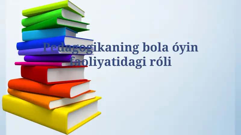 Pedagogikaning bola o'yin faoliyatidagi roli