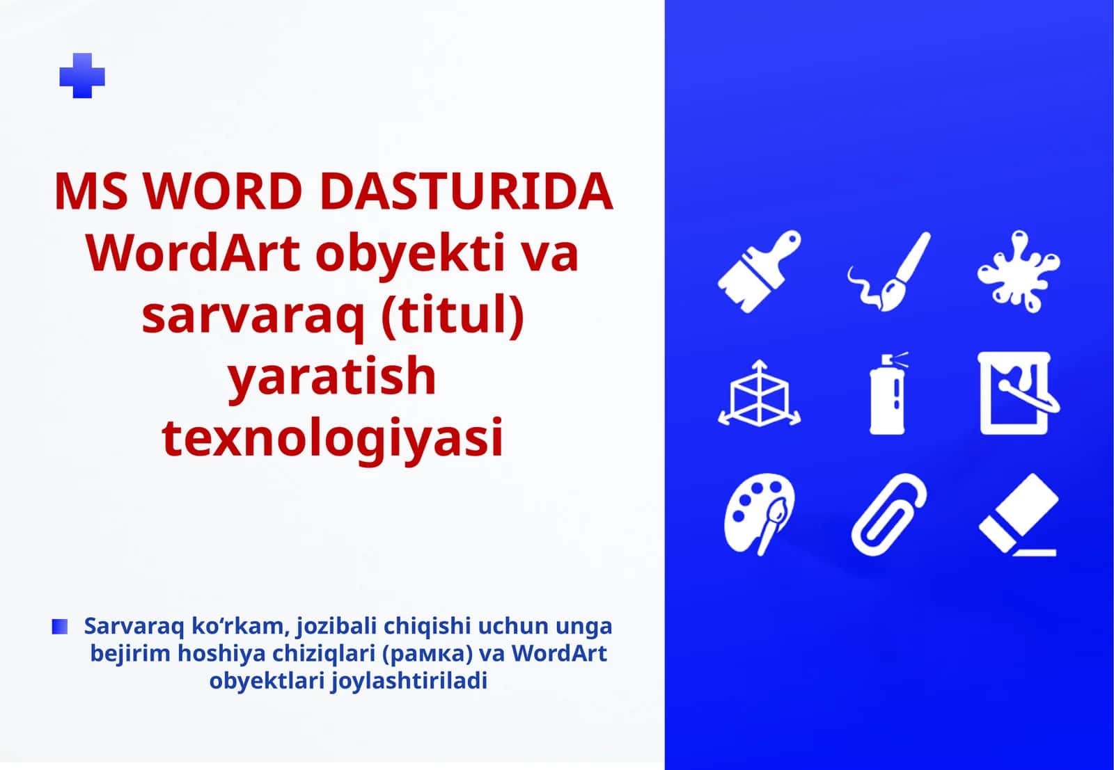 WordArt obyekti va sarvaraq yaratishtexnologiyasi