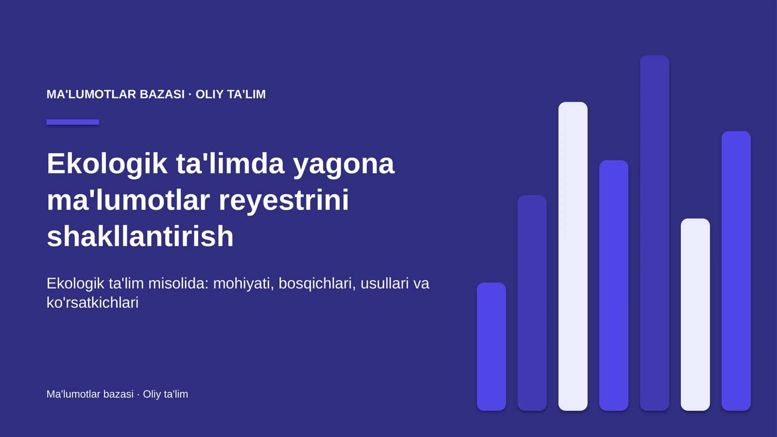 Ekologik ta'limda yagona ma'lumotlar reyestrini shakllantirish