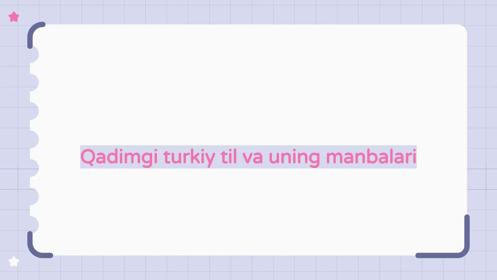 Qadimgi turkiy til va uning manbalari