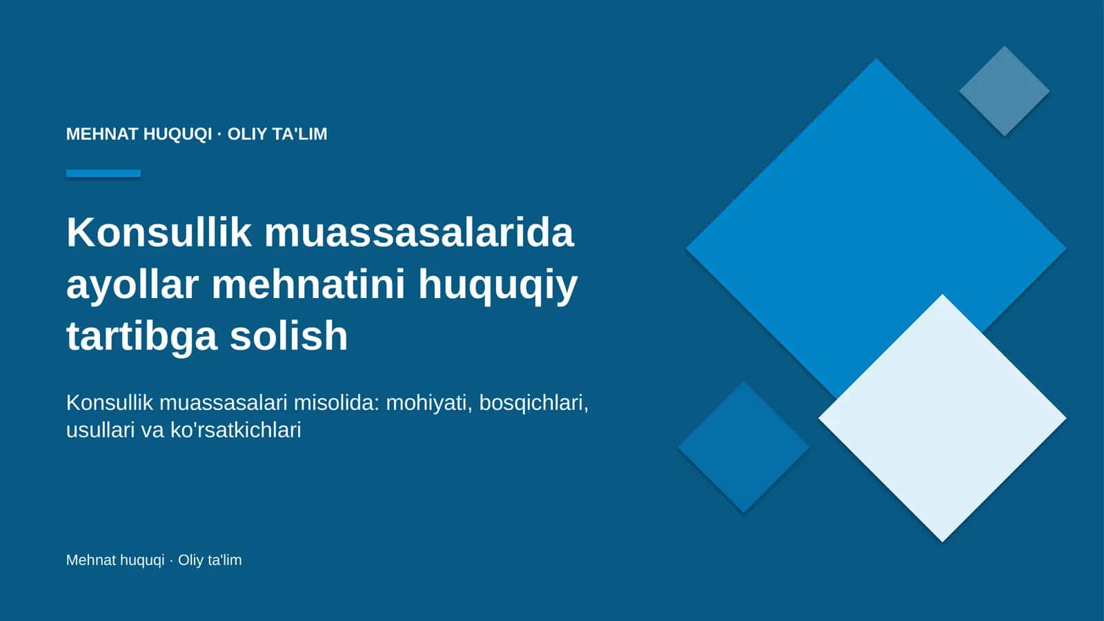 Konsullik muassasalarida ayollar mehnatini huquqiy tartibga solish