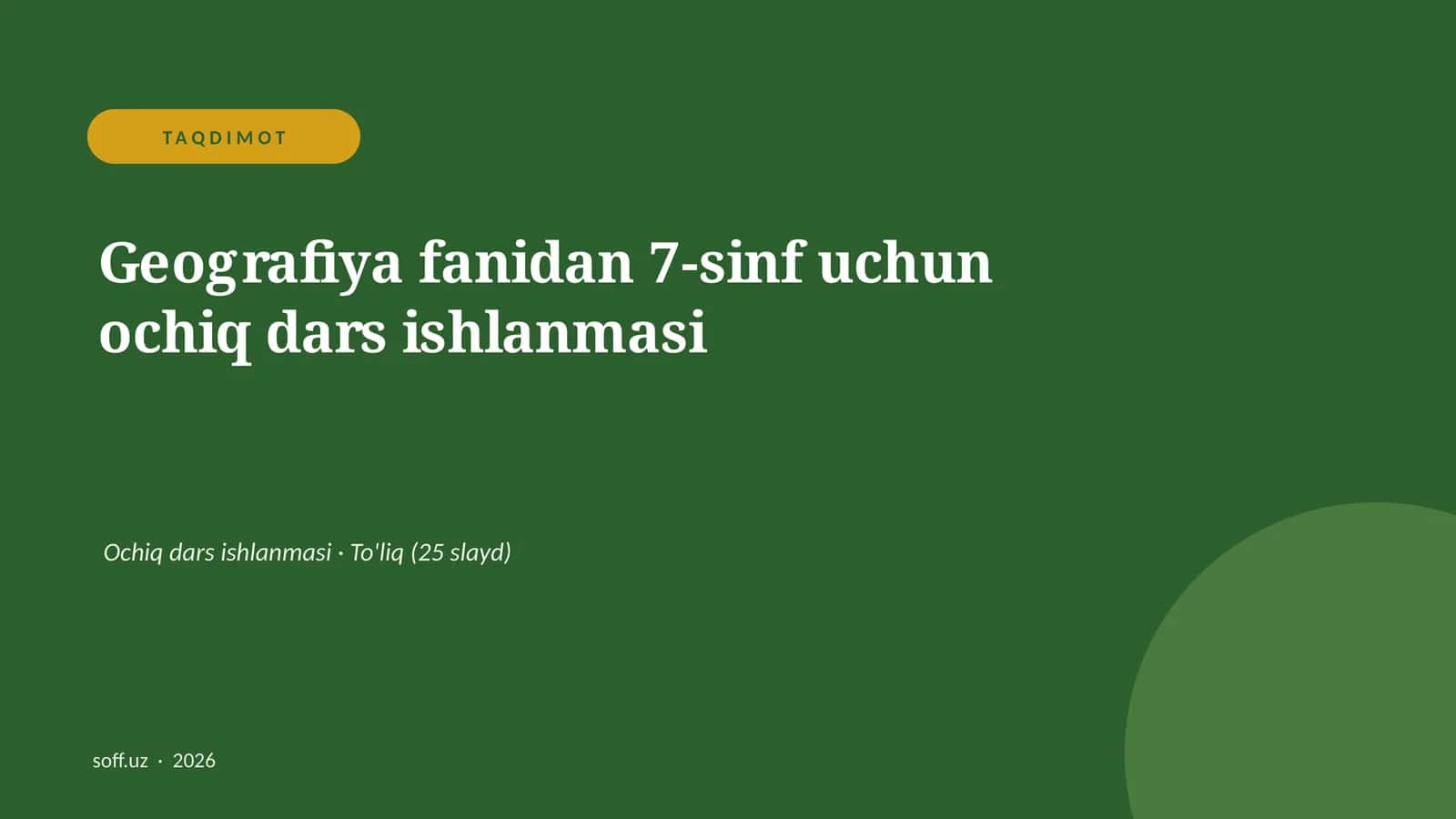 Geografiya fanidan 7-sinf uchun ochiq dars ishlanmasi