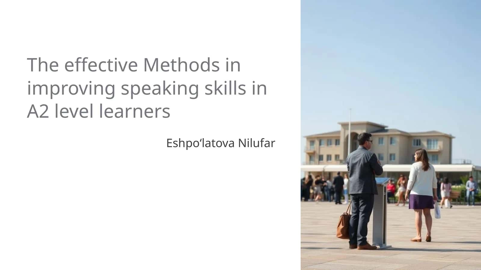 Effective Methods in Improving Speaking Skills in A2 Level Learners