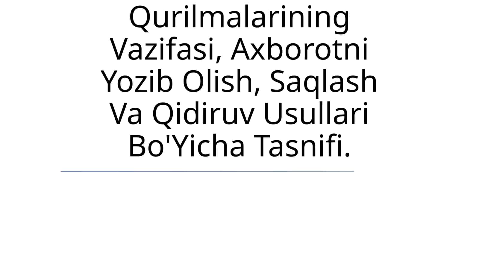 Xotira Qurilmalarining Vazifasi, Axborotni Yozib Olish, Saqlash Va Qidiruv Usullari Bo'Yicha Tasnifi