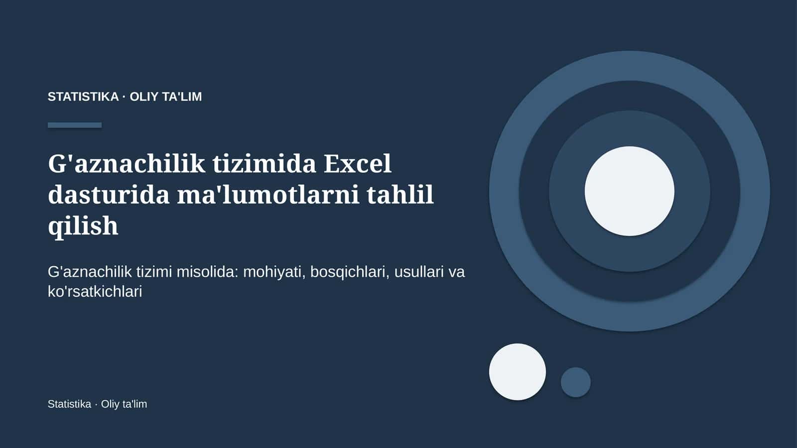 G'aznachilik tizimida Excel dasturida ma'lumotlarni tahlil qilish