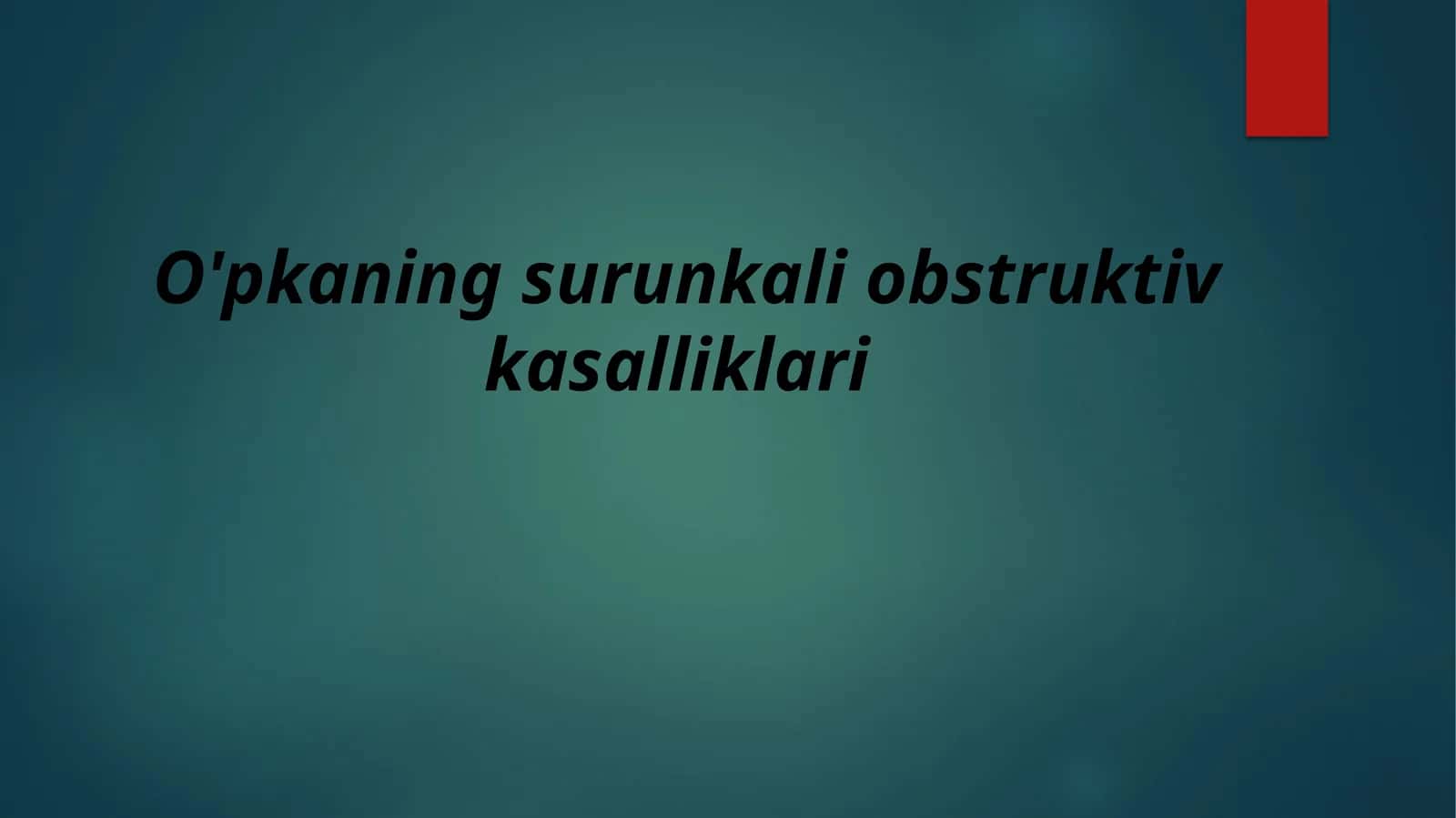 O'pkaning surunkali obstruktiv kasalliklari