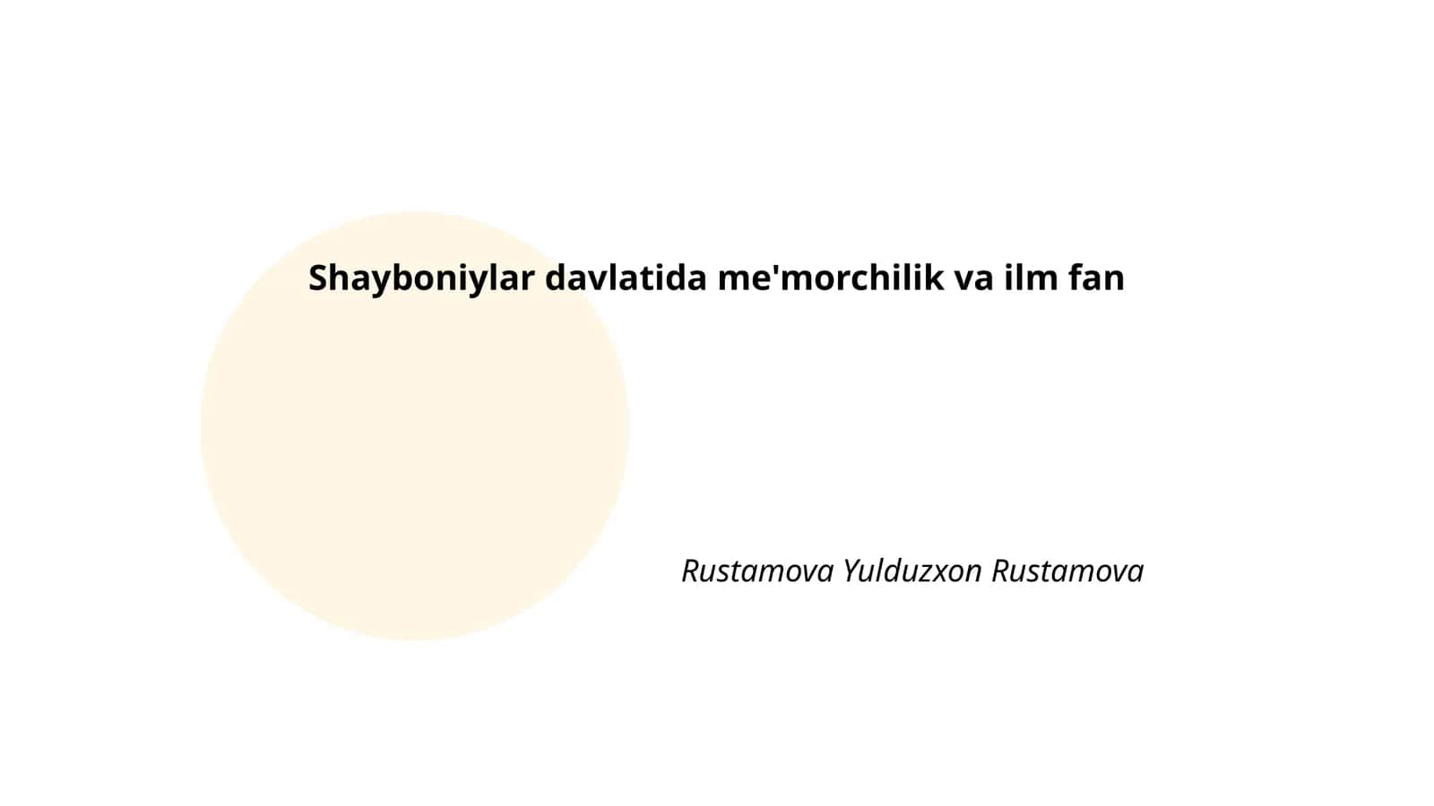 Shayboniylar davlatida me'morchilik va ilm fan
