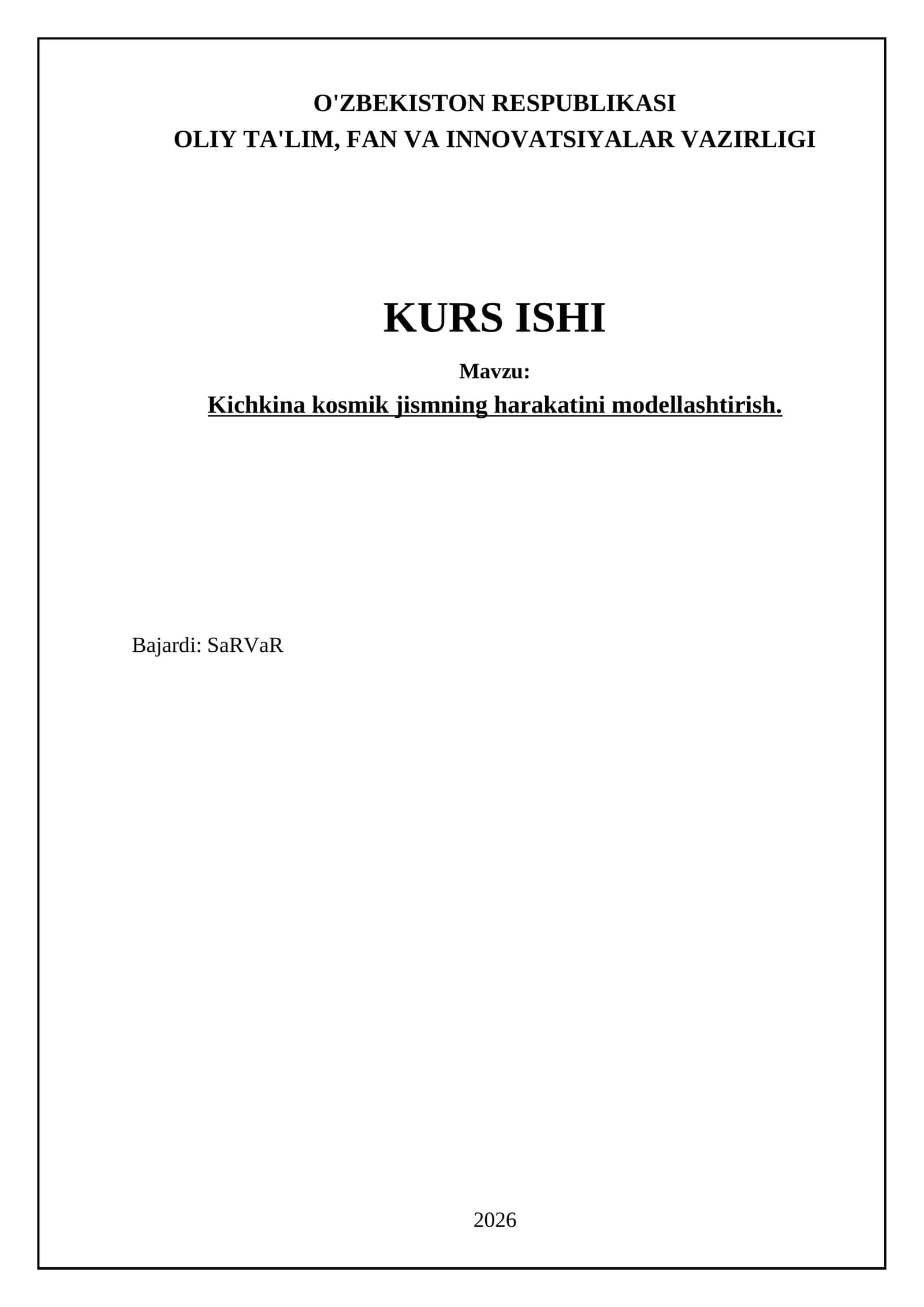 Kichkina kosmik jismning harakatini modellashtirish