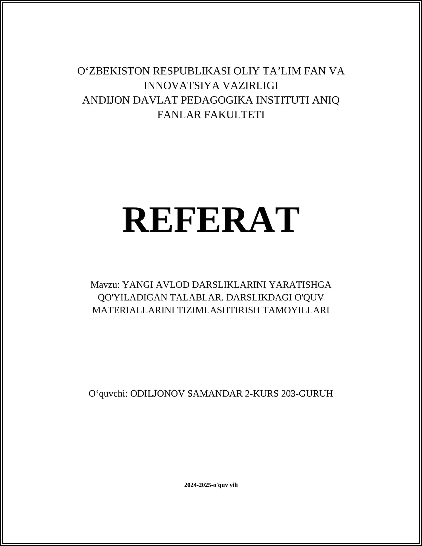 YANGI AVLOD DARSLIKLARINI YARATISHGA QO'YILADIGAN TALABLAR. DARSLIKDAGI O'QUV MATERIALLARINI TIZIMLASHTIRISH TAMOYILLARI