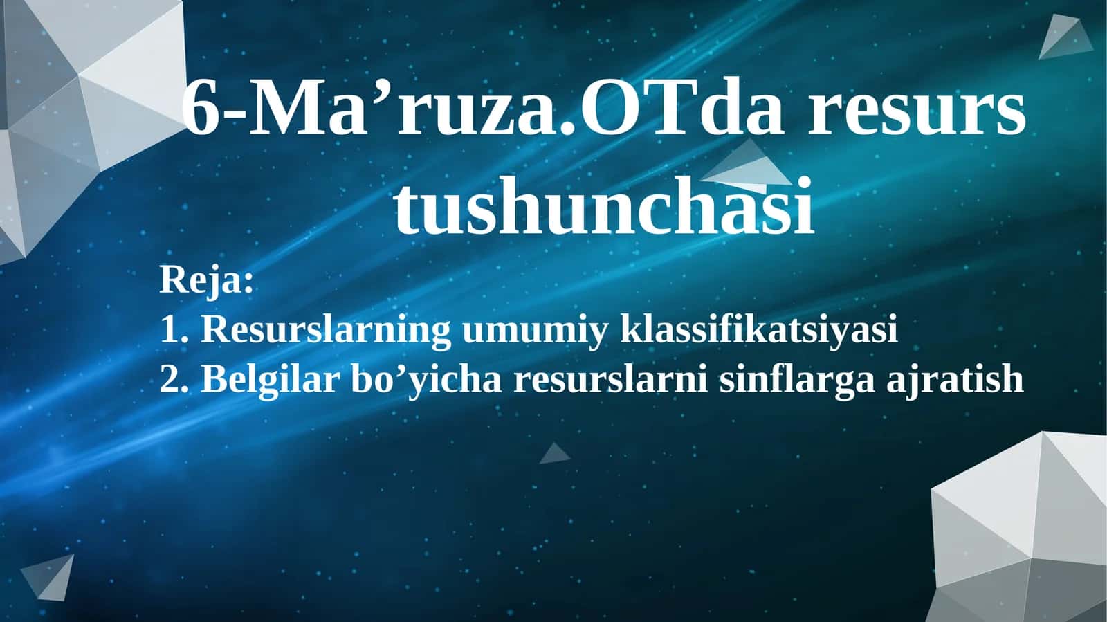 Rеsurslarning umumiy klassifikatsiyasi