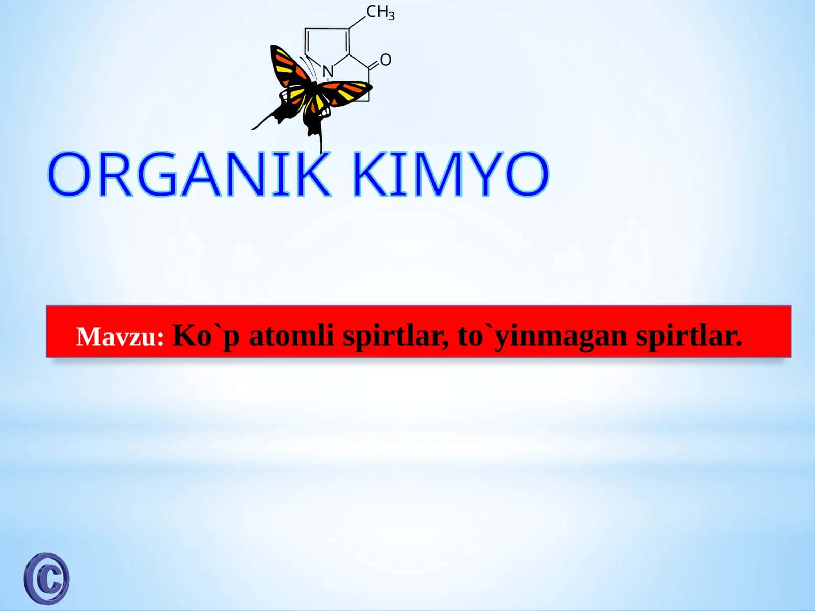 Ko`p atomli spirtlar,to`yinmagan spirtlar