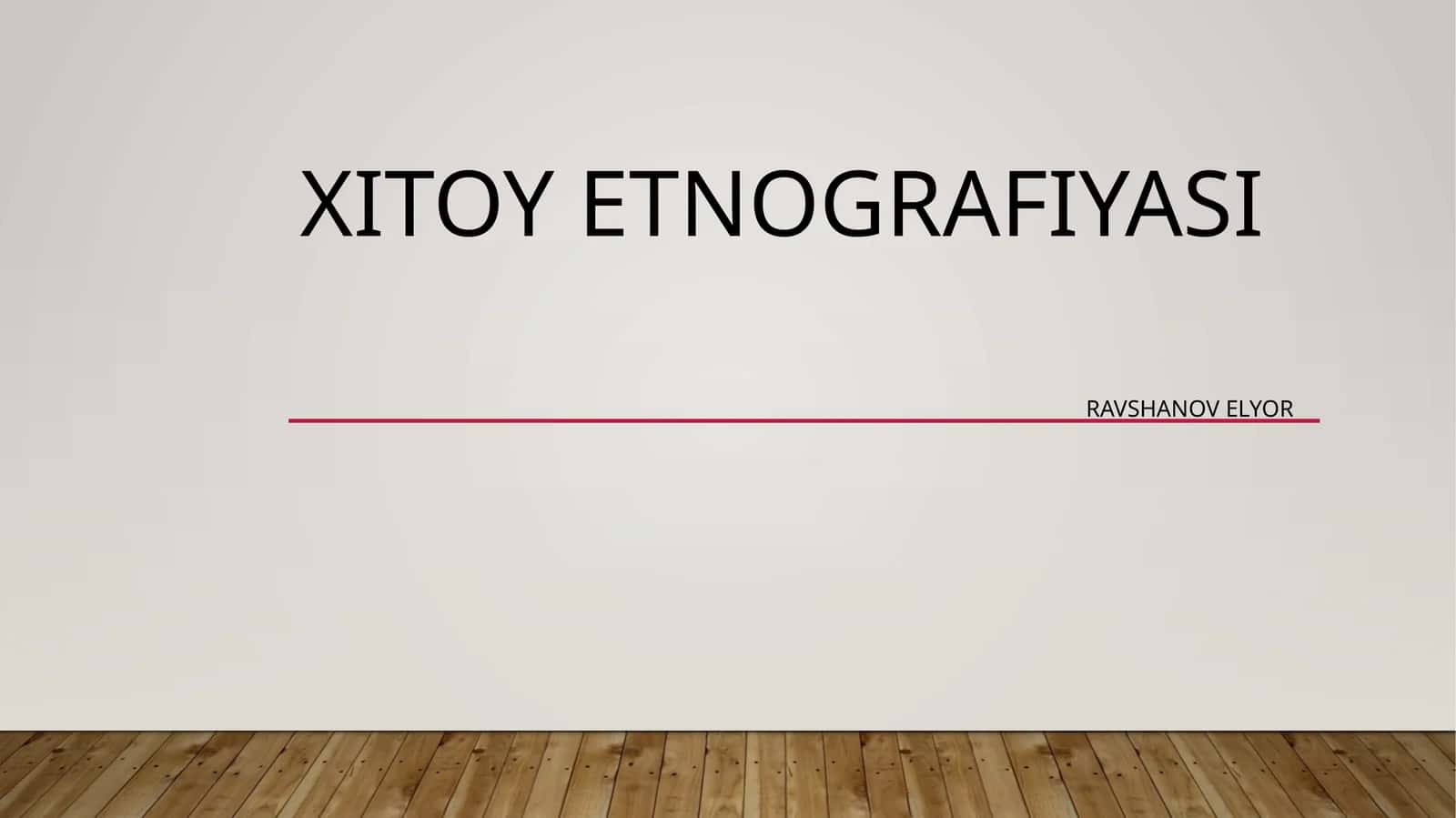 XITOY ETNOGRAFIYASI