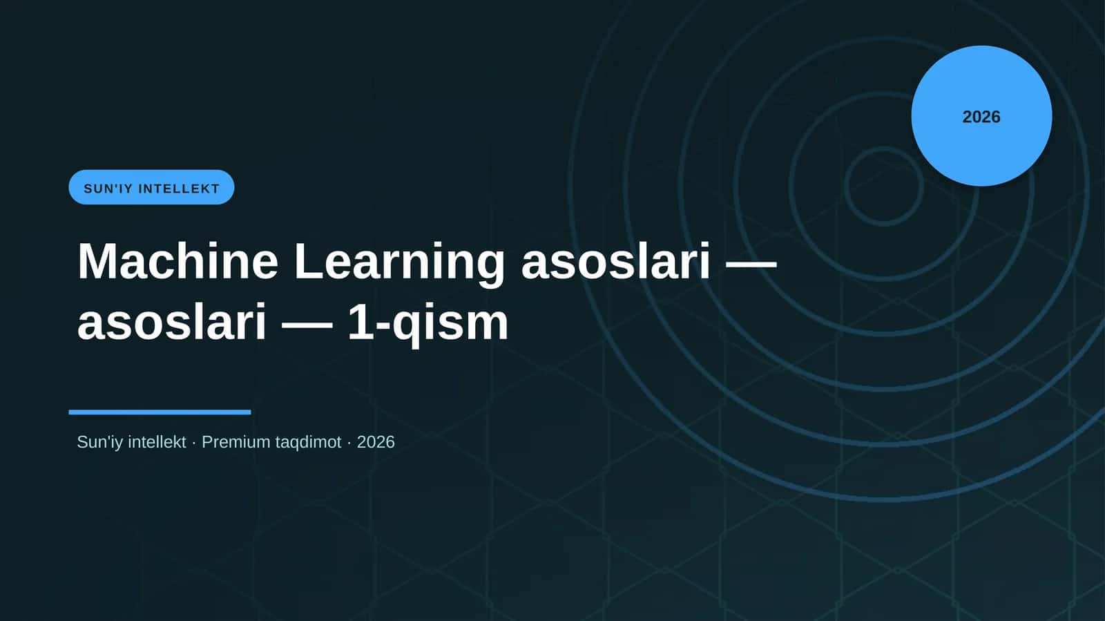Machine Learning asoslari — asoslari — 1-qism