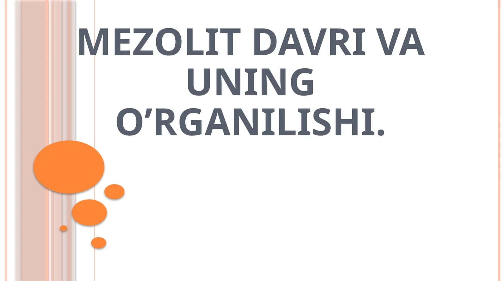 Mezolit davri va uning o’rganilishi