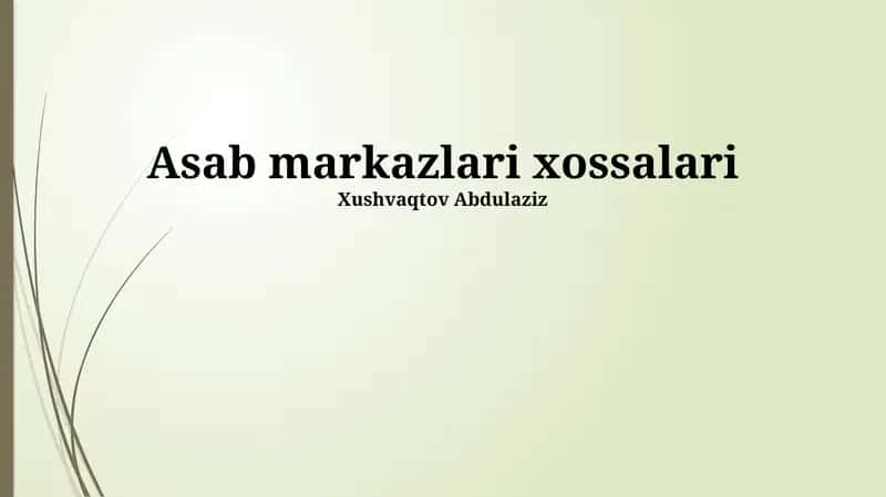 Asab markazlari xossalari
