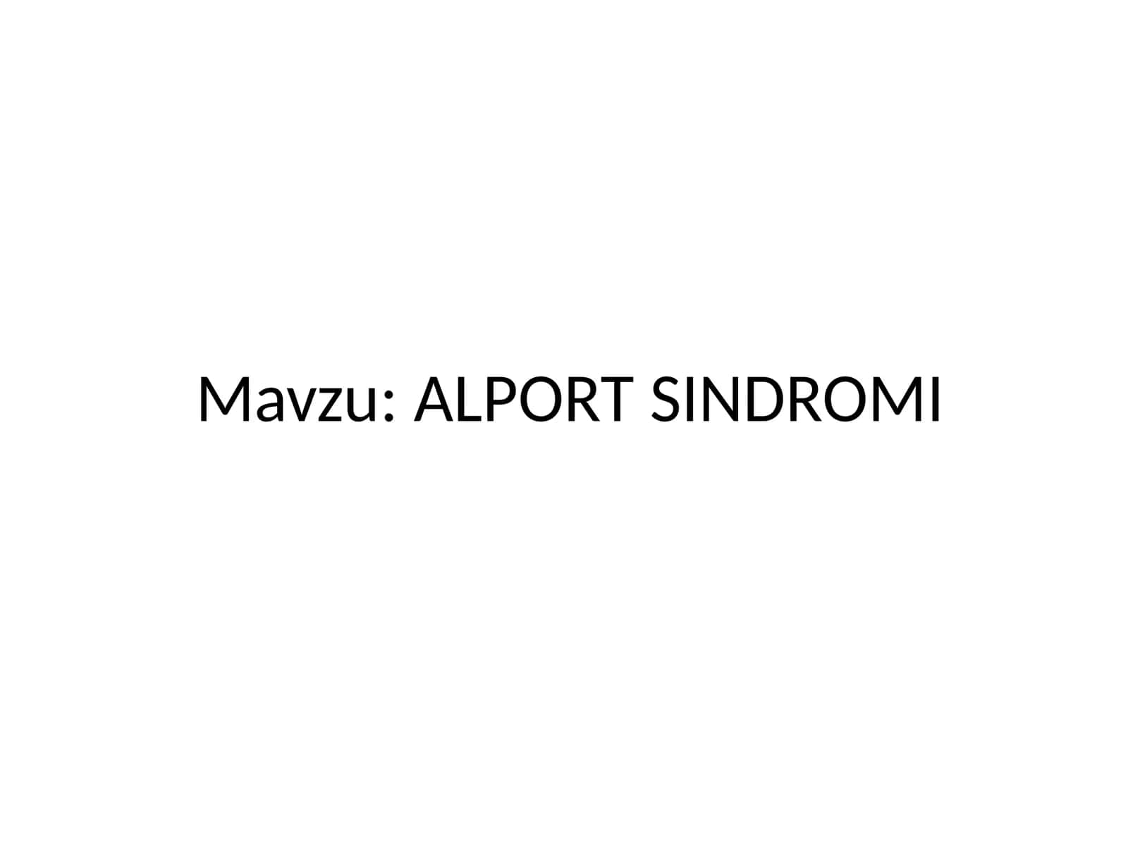 ALPORT SINDROMI