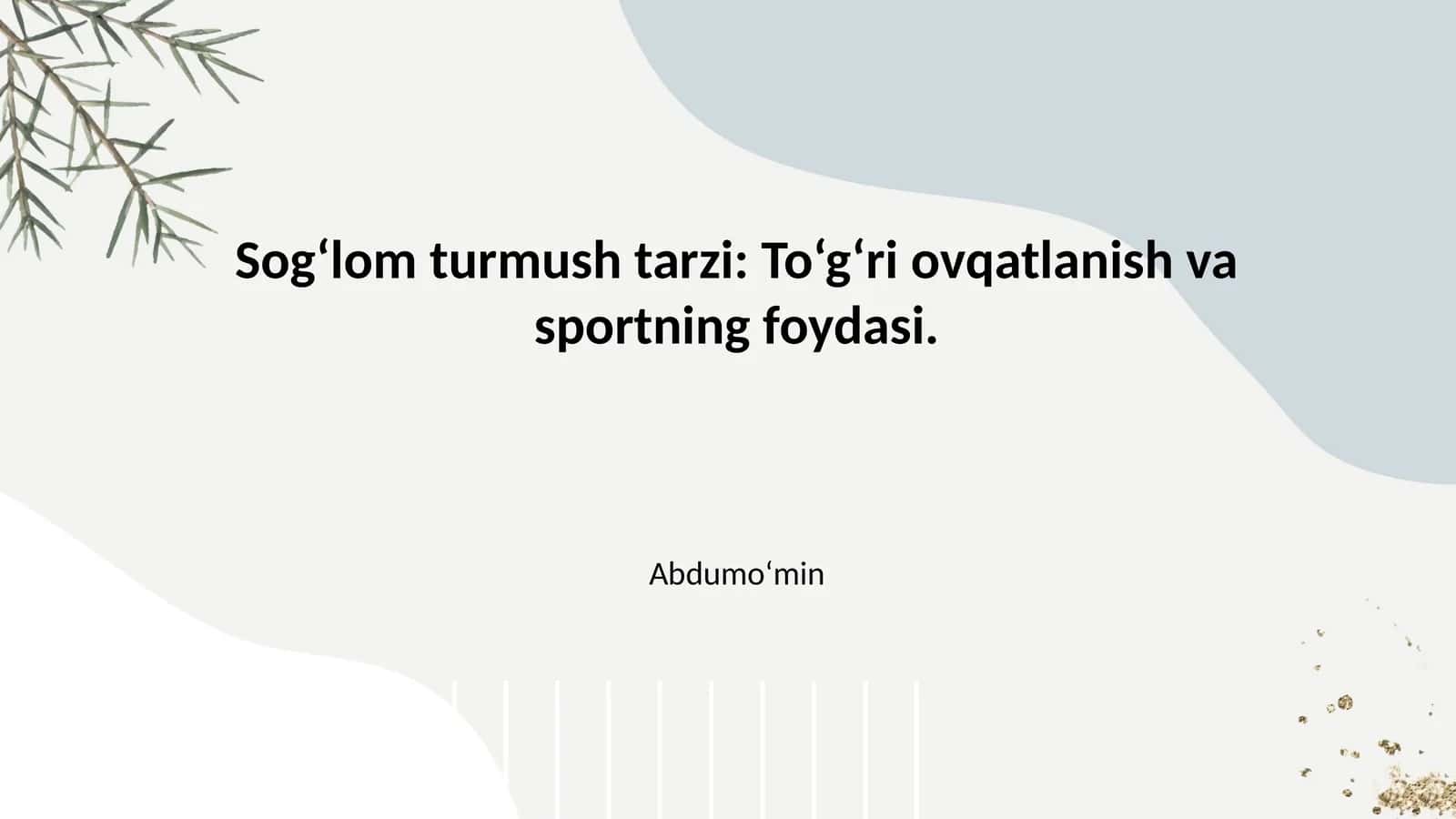 Sog‘lom turmush tarzi: To‘g‘ri ovqatlanish va sportning foydasi.