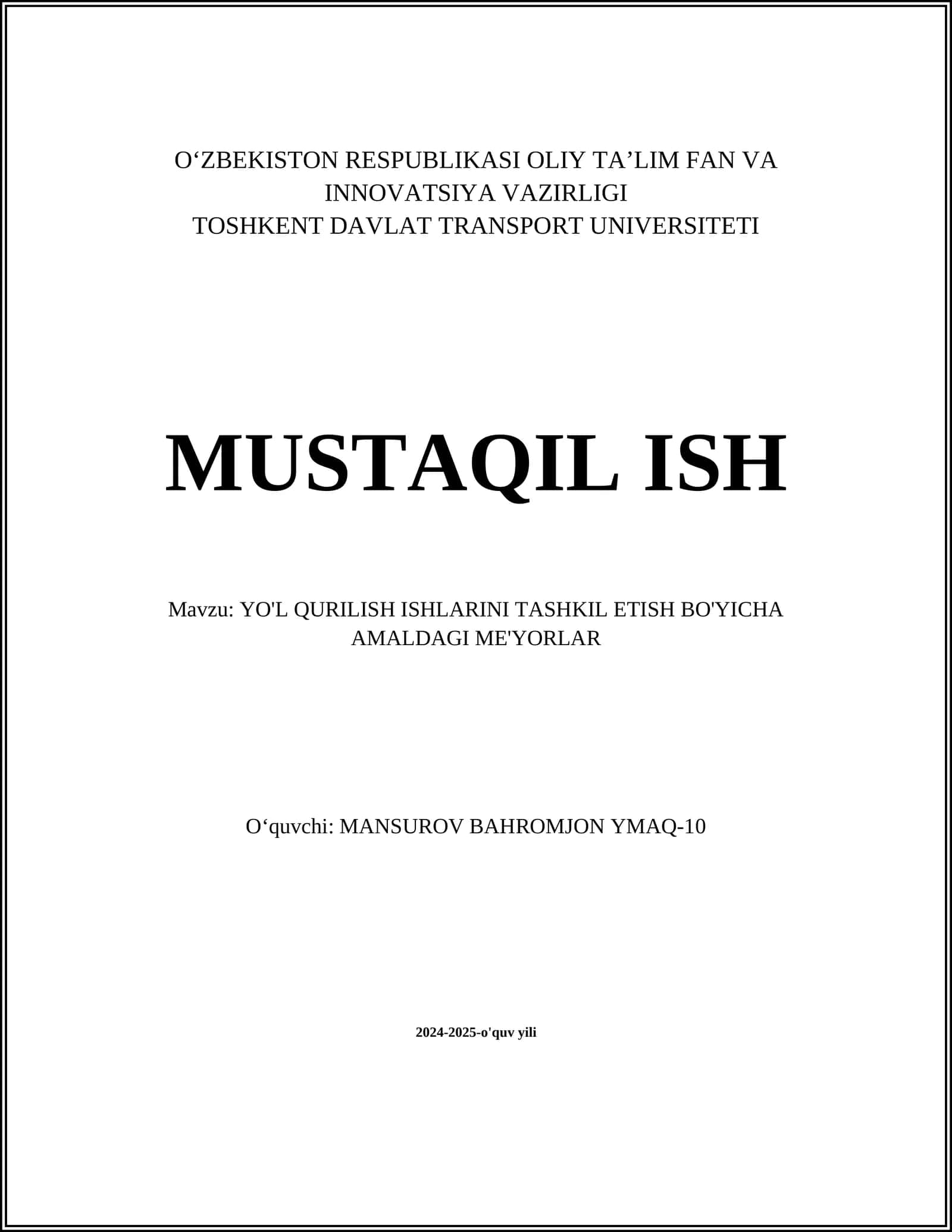 YO'L QURILISH ISHLARINI TASHKIL ETISH BO'YICHA AMALDAGI ME'YORLAR