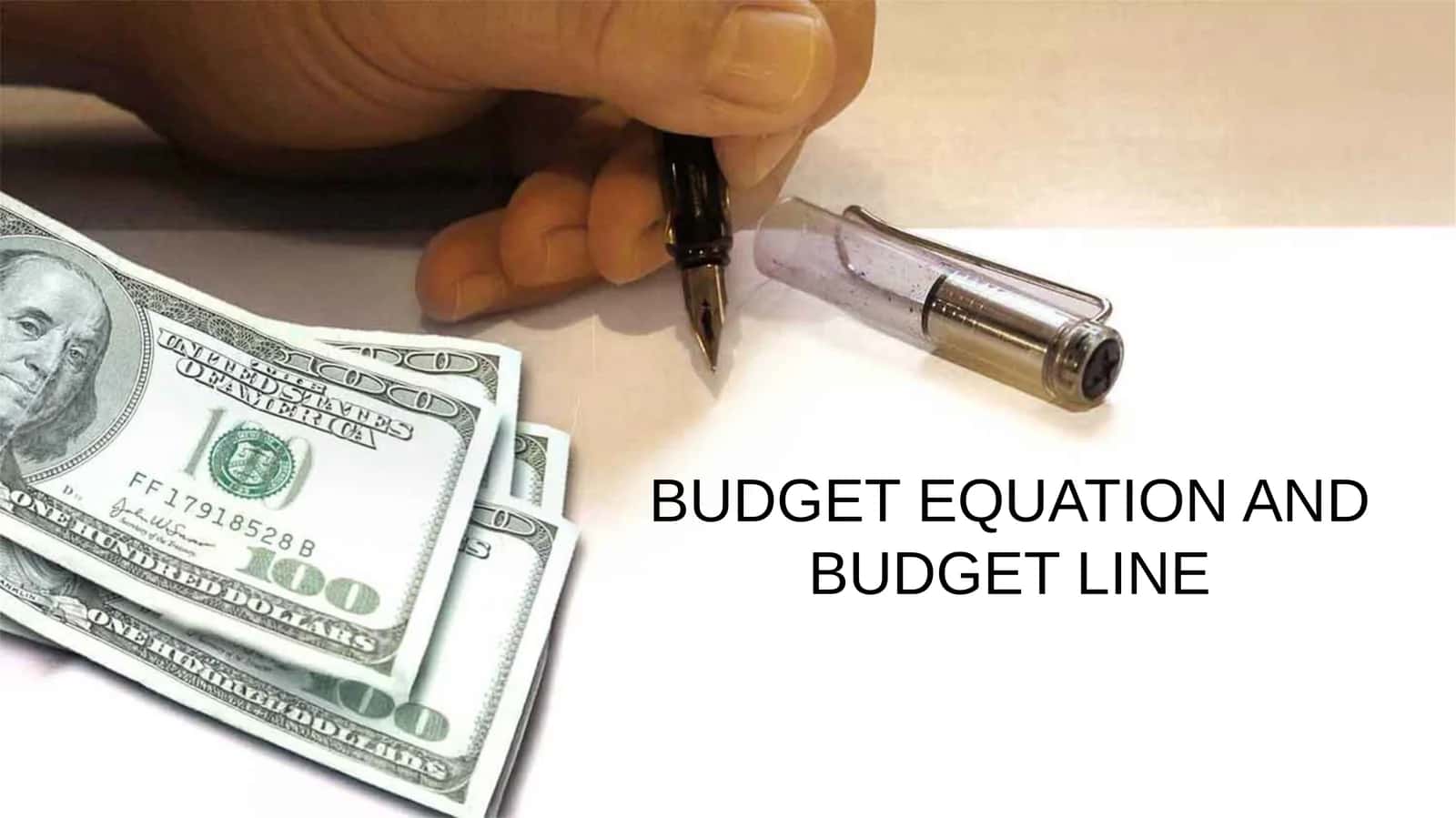 BUDGET EQUATION AND BUDGET LINE