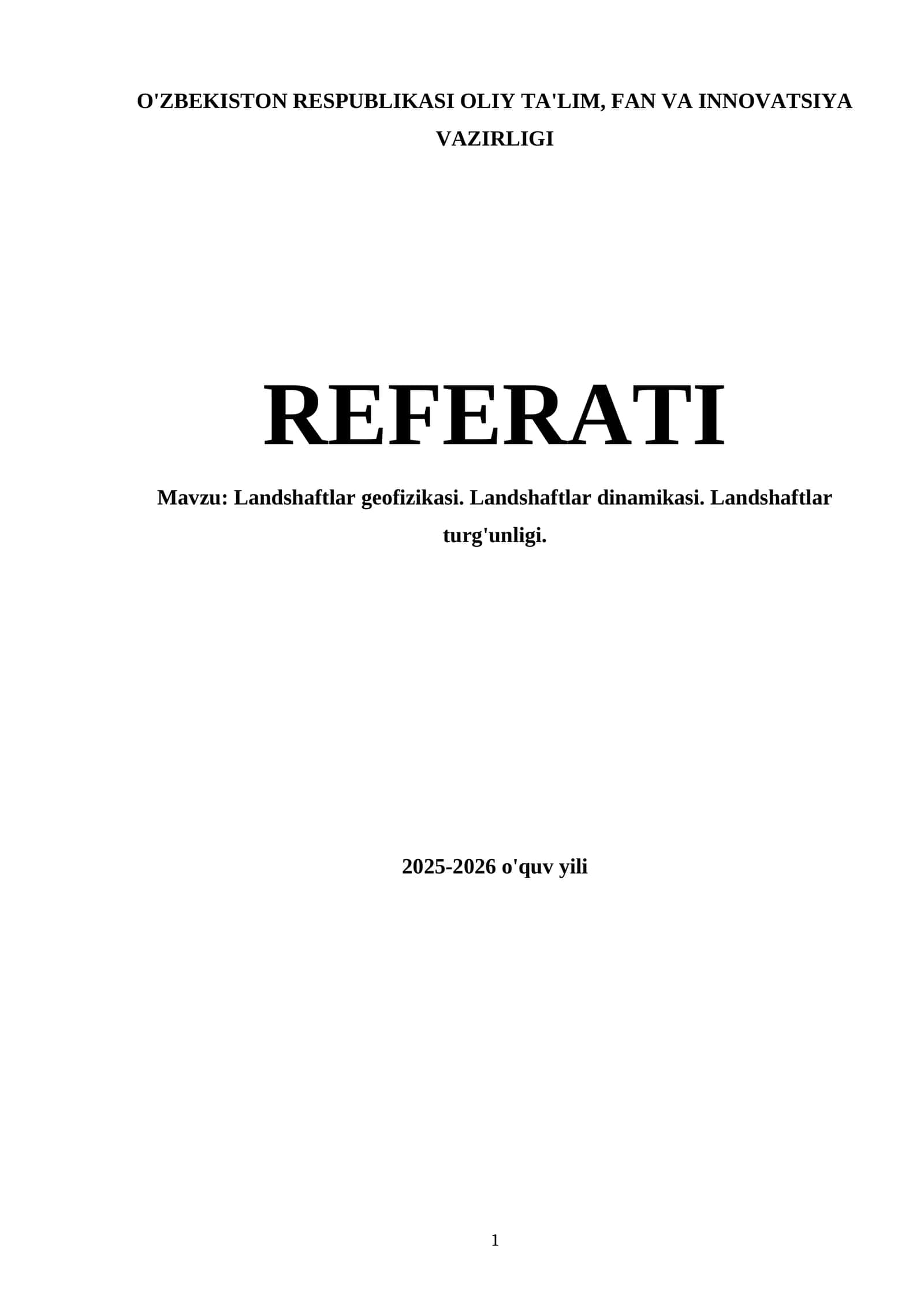 Landshaftlar geofizikasi. Landshaftlar dinamikasi. Landshaftlar turg'unligi