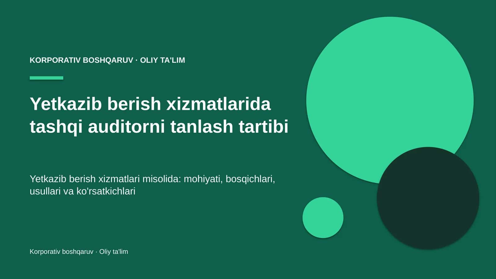 [Yetkazib berish xizmatlarida tashqi auditorni tanlash tartibi]