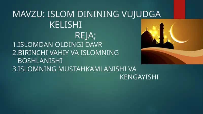 ISLOM DININING VUJUDGA  KELISHI