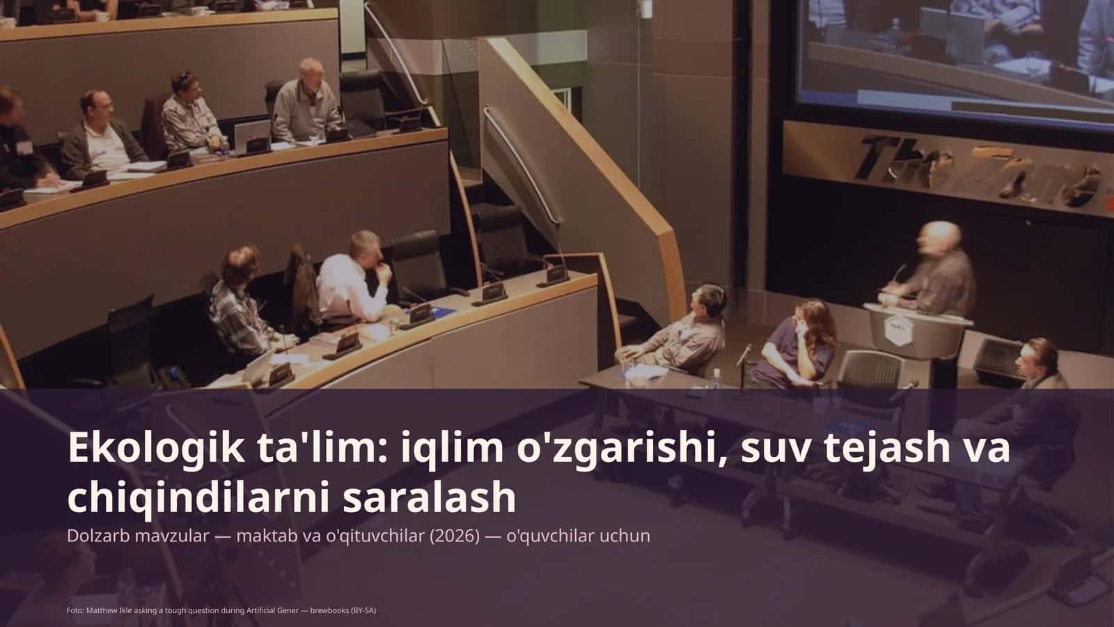 Ekologik ta'lim: iqlim o'zgarishi, suv tejash va chiqindilarni saralash