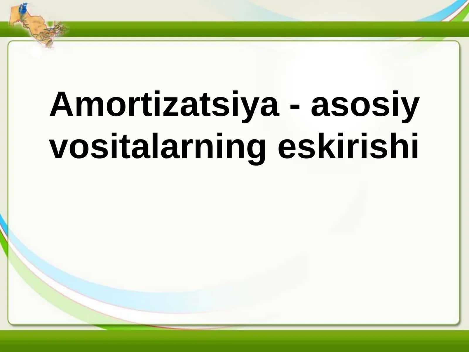 Amortizatsiya - asosiy vositalarning eskirishi