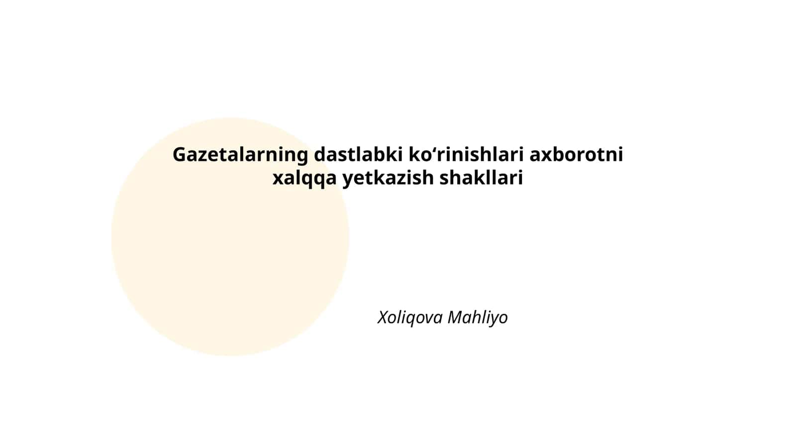 Gazetalarning dastlabki koʻrinishlari axborotni xalqqa yetkazish shakllari