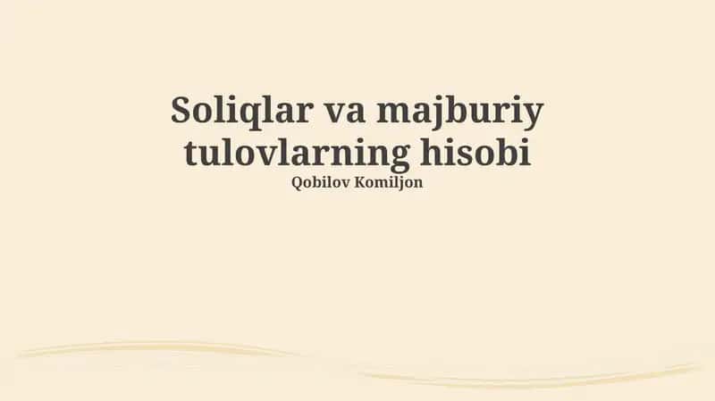 Soliqlar va majburiy tulovlarning hisobi