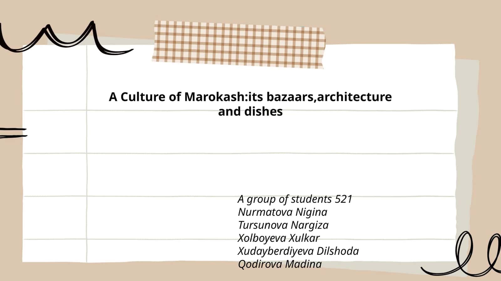A Culture of Marokash:its bazaars,architecture and dishes