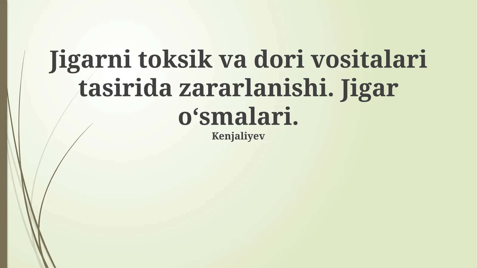 Jigar o'smalari: Diagnostika va Davolash