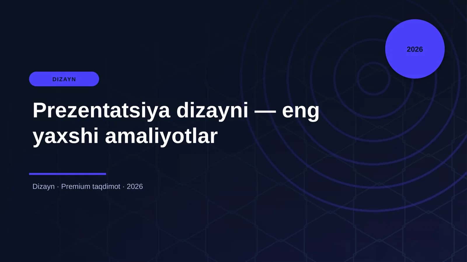 Prezentatsiya dizayni — eng yaxshi amaliyotlar