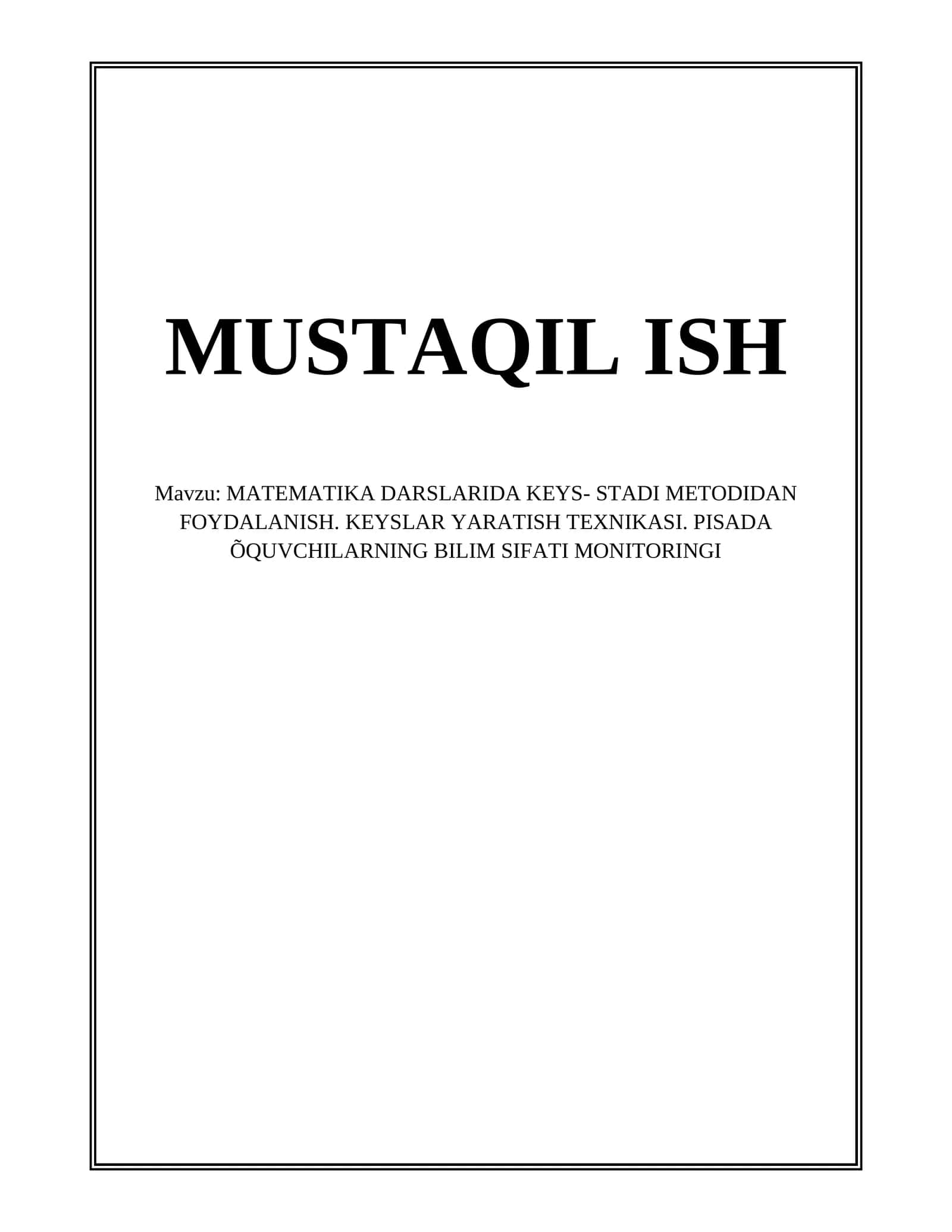 MATEMATIKA DARSLARIDA KEYS- STADI METODIDAN FOYDALANISH