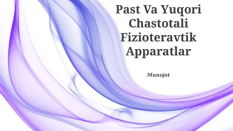 Past Va Yuqori Chastotali Fizioteravtik Apparatlar