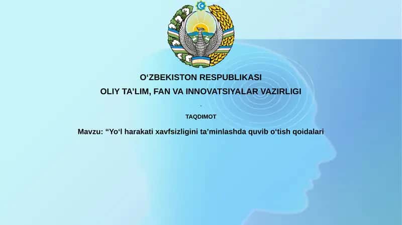 Yo‘lharakatixavfsizliginita’minlashdaquvibo‘tishqoidalari