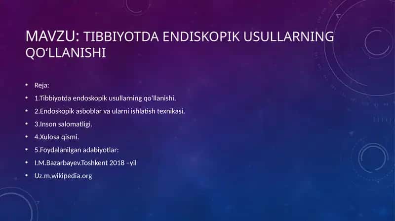 Tibbiyotda endiskopik usullarning qoʻllanishi