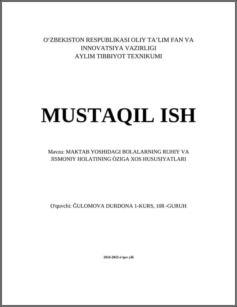 MAKTAB YOSHIDAGI BOLALARNING RUHIY VA JISMONIY HOLATINING ÒZIGA XOS HUSUSIYATLARI