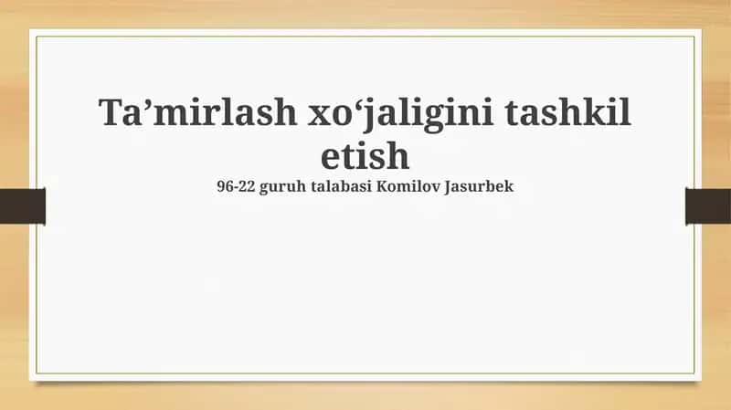 Ta'mirlash xoʻjaligini tashkil etish