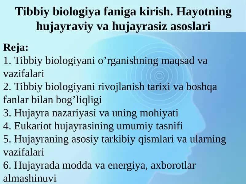 Tibbiy biologiya faniga kirish. Hayotning hujayraviyvahujayrasizasoslari