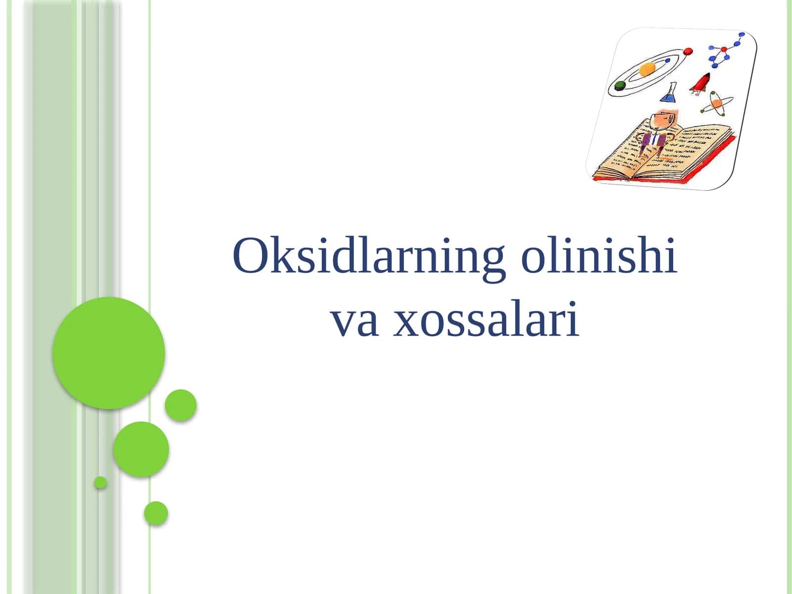 Oksidlarning olinishi va xossalari