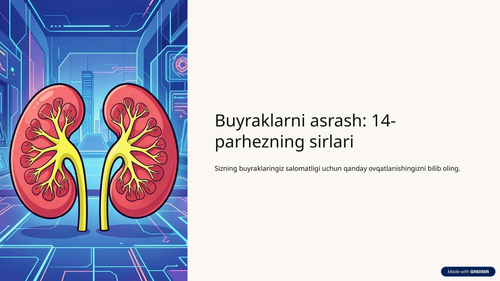 Buyraklarni asrash: 14-parhezning sirlari