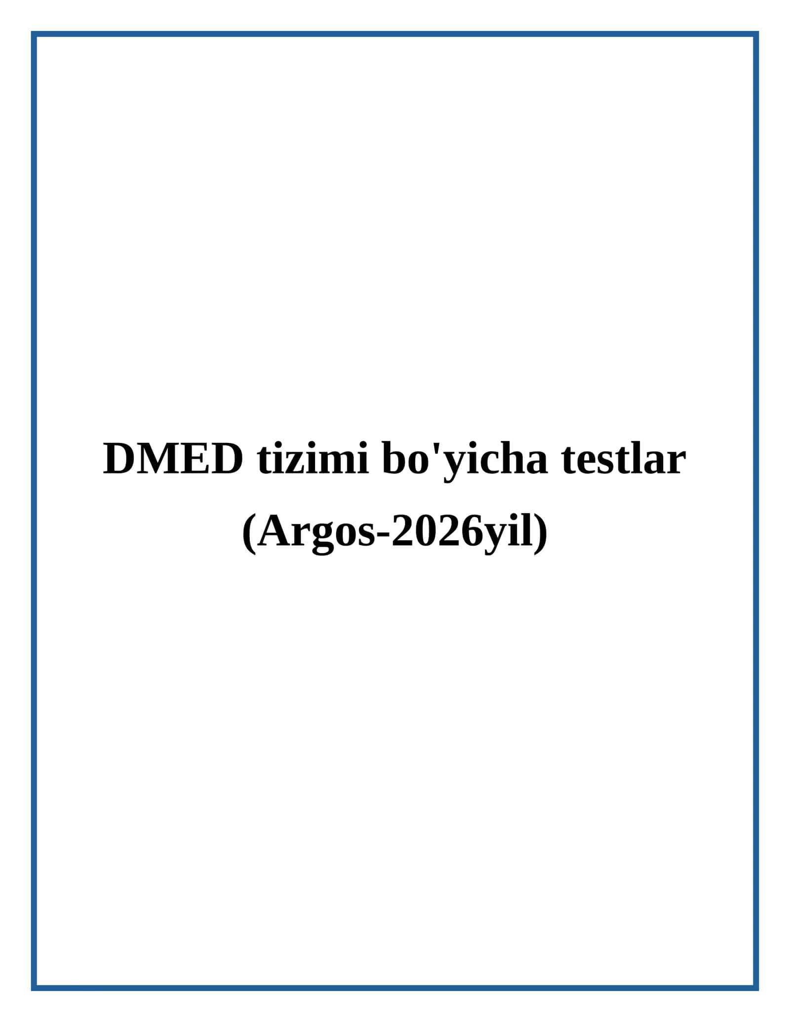 DMED tizimi bo'yicha testlar