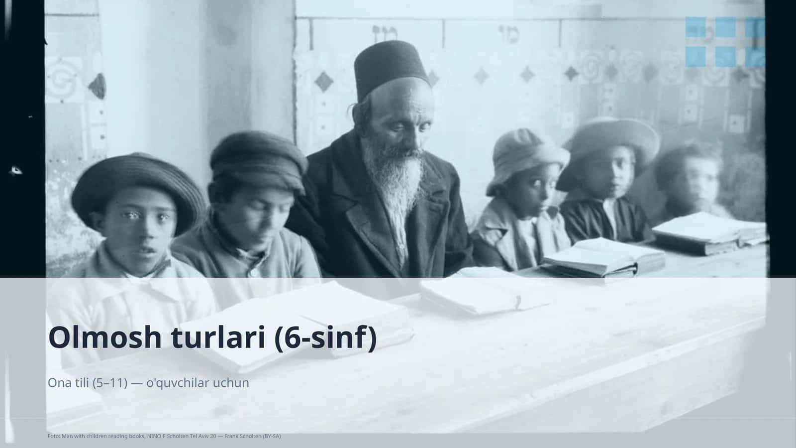Olmosh turlari (6-sinf)