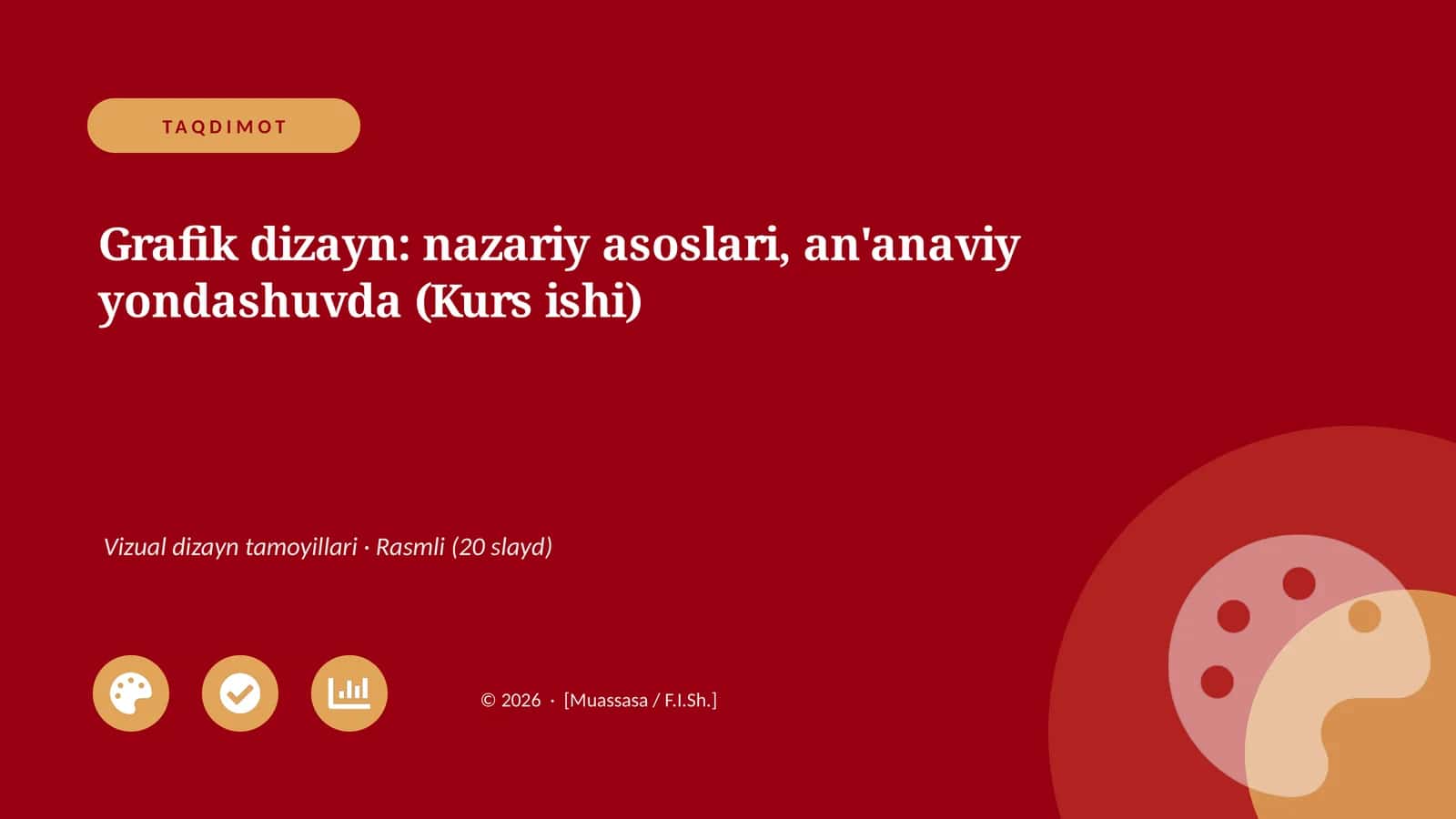 Grafik dizayn: nazariy asoslari, an'anaviy yondashuvda (Kurs ishi)