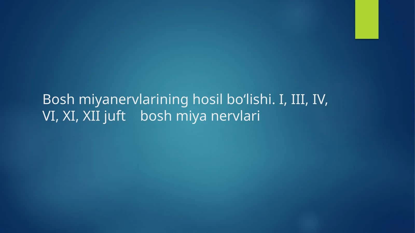 Bosh miya nervlari
