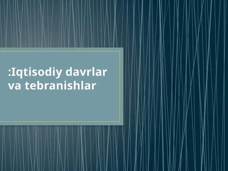 Iqtisodiy davrlar va tebranishlar